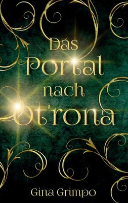 Das Portal nach Ot'rona Gina Grimpo Taschenbuch 338 S. Deutsch 2020