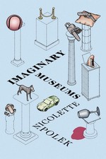 Imaginary Museums: Stories by Nicolette Polek (English) Paperback Book