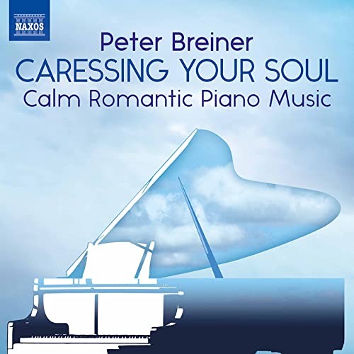 8574256 Peter Breiner Peter Breiner: Caressing Your Soul - Calm Romantic Piano