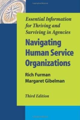 Navigating Human Service Organizations: Essential Information for Thrivin - GOOD