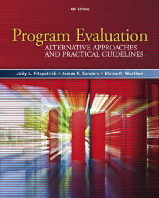 Program Evaluation: Alternative Approaches and Practical Guidelines  - VERY GOOD