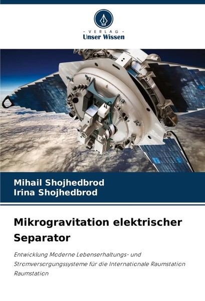 Mikrogravitation Elektrischer Separator Mihail Shojhedbrod (U. A.) Taschenbuch-image