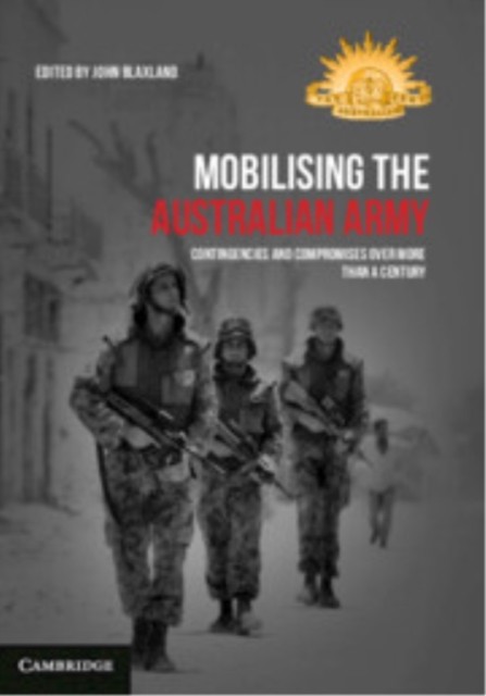 Mobilising the Australian Army Blaxland Hardback Cambridge University Press - Image 5