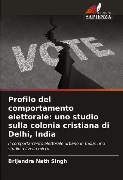 Brijendra Nath Singh | Profilo Del Comportamento Elettorale: Uno Studio Sulla...-image