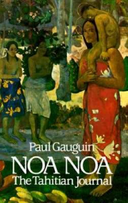 Noa Noa: The Tahitian Journal (Dover Fine Art, History of Art) - GOOD