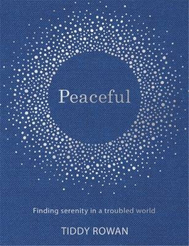 Thumbnail - The Little Book Of Peace: Finding Tranquillity In A Troubled World