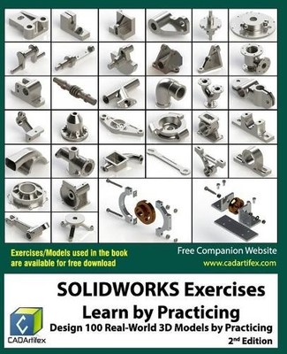 Cadartifex SOLIDWORKS Exercises - Learn by Practicing (Taschenbuch)