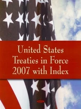 The US Department United States Treaties in Force 2007 w (Hardback) (UK IMPORT)