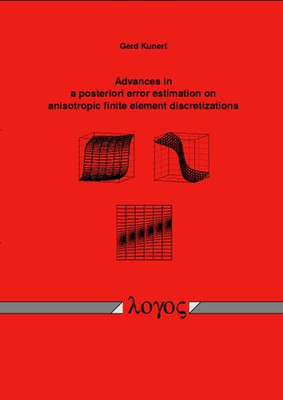Fortschritte in a Posteriori Fehlerschätzung an Anisotropi - NEU Gerd Kunert 2004