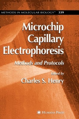 Henry - Microchip Capillary Electrophoresis  Methods and Protocols - N - X555z