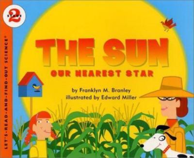 The Sun: Our Nearest Star by Branley, Franklyn M. Ex Library 2002 Hardcover 