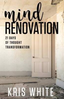 Mind Renovation: 21 Days of Thought Transformation - Paperback - GOOD