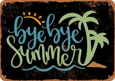 METAL SIGN - Bye Bye Summer (BLACK) -- Vintage Look