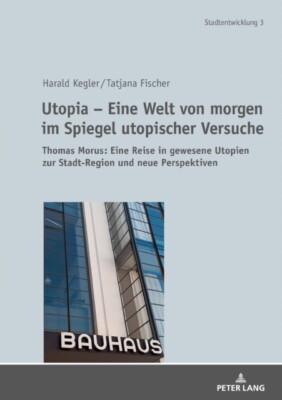 Tatjana Fischer - Utopia - Eine Welt Von Morgen Im Spiegel Utopischer  - X555z