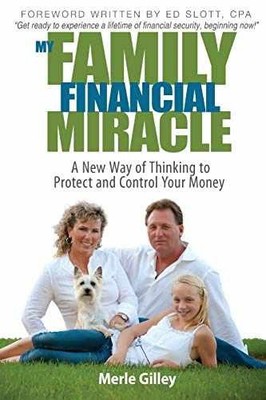 My Family Financial Miracle: A New Way - Paperback, by Gilley Merle - Very Good