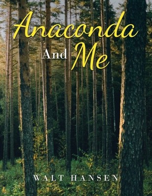 Hansen - Anaconda and Me - New paperback or softback - X555z