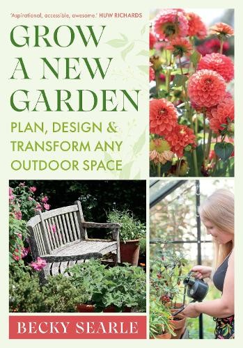 Becky Searle Grow a New Garden (Copertina rigida)