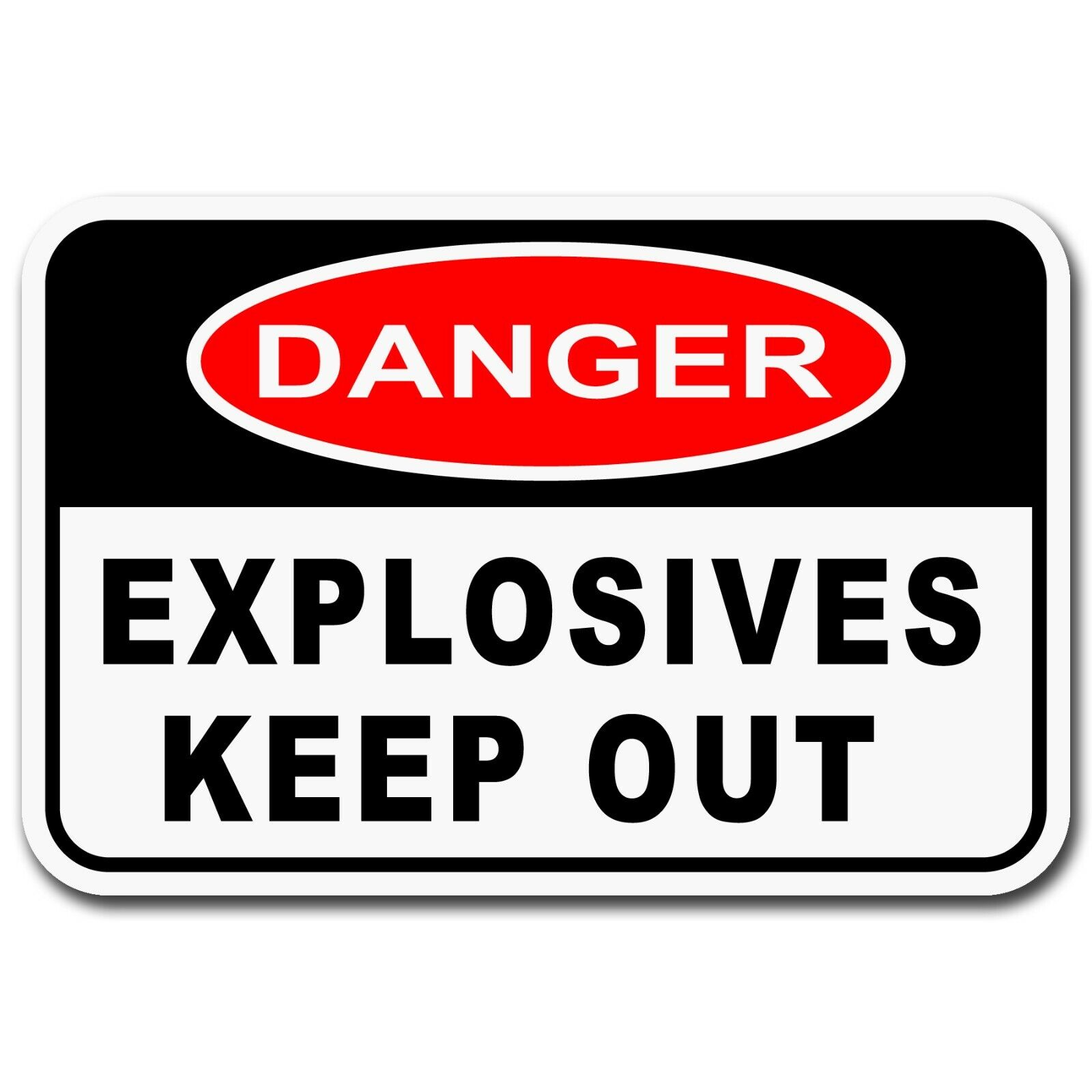 Danger Explosives Keep Out - Workplace, Safety, Warning - Alumin