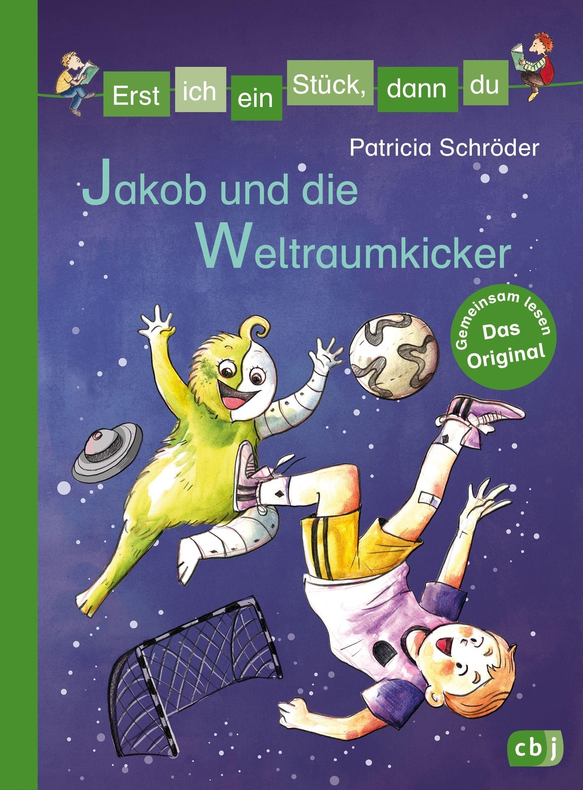 Thumbnail - Erst Ich Ein Stück, Dann Du - Jakob Und Die Weltraumkicker Patricia