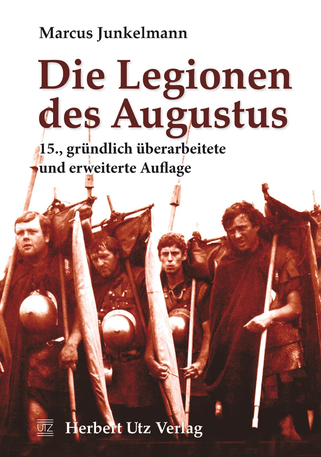 Utz Verlag Die Legionen Des Augustus, Fachbücher Von Wilfried Stroh, Marcus Junkelmann - Bild 2
