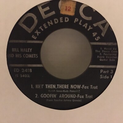 BILL  HALEY  AND  HIS  COMETS  EP  45  7''  SINGLE, HEY THEN , THERE NOW