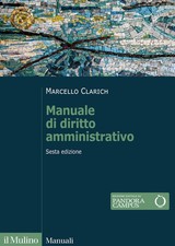 Libro - Marcello Clarich - Manuale Di Diritto Amministrativo. Nuova Ediz.  - Il 