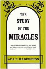 The Study of the Miracles by Habershon, Ada R. Hardback Book The Fast Free The Study of the Miracles by Habershon, Ada R. Hardback Book The Fast Free