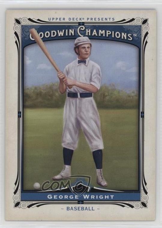 2013 Upper Deck Goodwin Champions George Wright #178 HOF 0b6