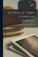 James 1815-1896 McCar Letters of Terry Finnegan [microf (Paperback) (UK IMPORT)
