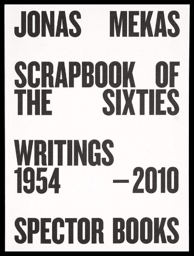 Thumbnail - Jonas Mekas Scrapbook Of The Sixties (taschenbuch)