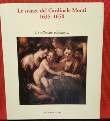 C10158- DIE ZIMMER DES KARDINALS MONTI 1635-1650, ED. LEONARDO ARTE, 1994