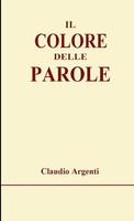Claudio Argenti | Il Colore Delle Parole | Taschenbuch | Italienisch (2019)