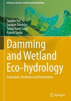 Damming And Wetland Eco-Hydrology Swapan Talukdar