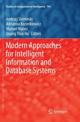 Modern Approaches for Intelligent Information and Database Systems Taschenbuch