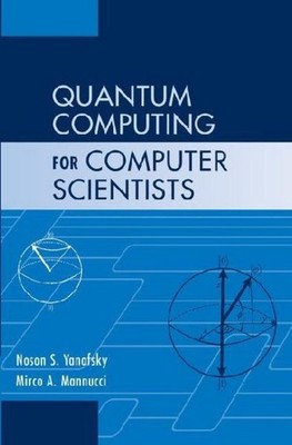 Quantum Computing for Computer Scientists Mirco A. Mannucci