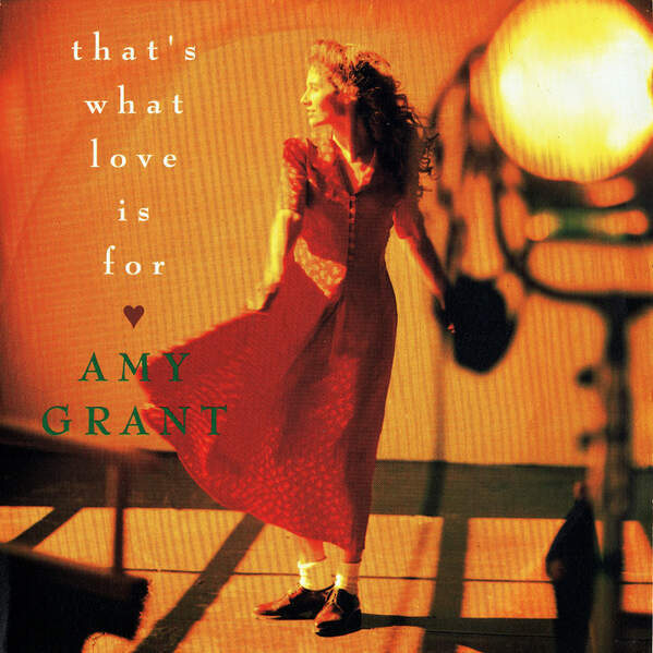 Amy Grant - That&rsquo;s What Love Is For (Vinyl) | eBay