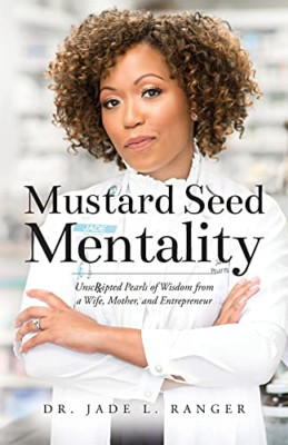 Mustard Seed Mentality -  NEW Dr Jade L Range 2021