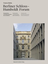 Berliner Schloss - Humboldtforum | Franco Ste...