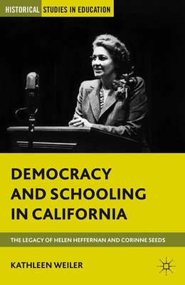 K. Weiler | Democracy and Schooling in California | Taschenbuch | Englisch