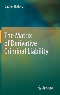 Die Matrix der abgeleiteten Strafbarkeit - 9783642281044