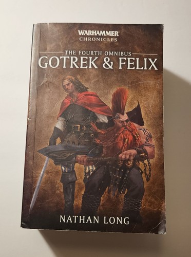 Warhammer Chronicles Gotrek and Felix: The Fourth Omnibus 2019 Nathan Long OOP