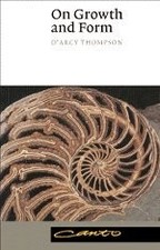ON GROWTH AND FORM By D'arcy Wentworth Thompson & John Tyler Bonner *Excellent*
