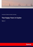 Two Happy Years In Ceylon Vol. 2 Constance Frederica Gordon Cumming Taschenbuch