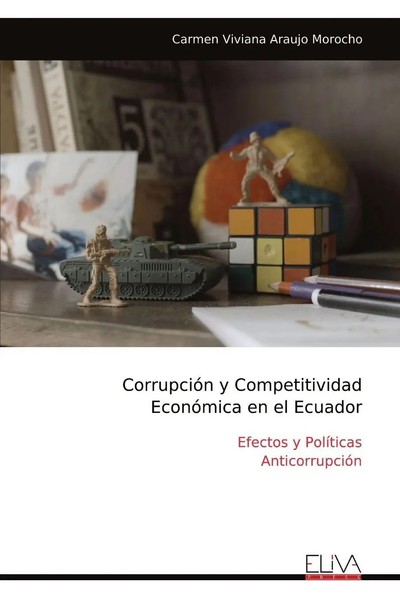 CorrupcióN Y Competitividad EconóMica En El Ecuador Morocho Taschenbuch Spanisch-image