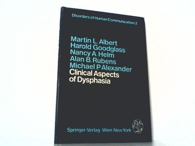 Clinical Aspects of Dysphasia. Disorders of Human Communication 2. Albert Goodgl