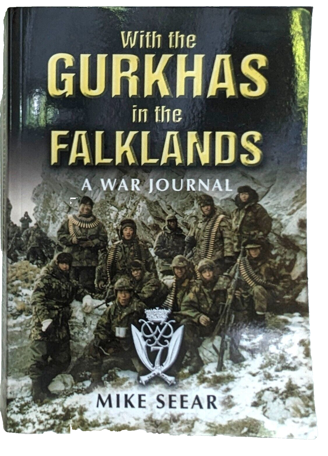 WITH THE GURKHAS IN THE FALKLANDS: A WAR JOURNAL  by Mike Sear - Paperback.