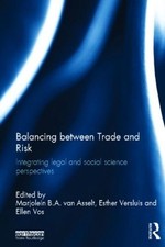 Balancing between Trade and Risk: Integrating Legal and Social Science Perspecti