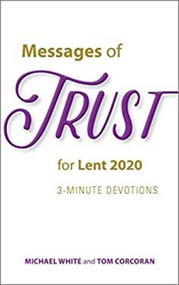 Messages of Trust for Lent 2020 : 3-Minute Devotions Paperback