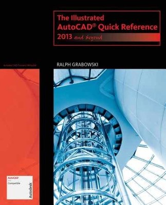 The Illustrated AutoCAD Quick - Paperback, by Grabowski Ralph - Acceptable n
