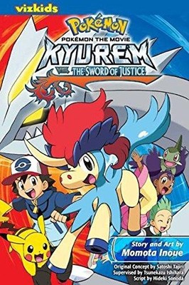 Pok?mon the Movie: Kyurem vs. the Sword of Justice (Volume... - Inoue, Momota